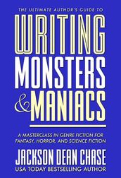Writing Monsters and Maniacs