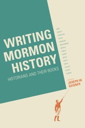 Writing Mormon History