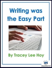 Writing was the Easy Part