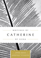 Writings of Catherine of Siena (Annotated)
