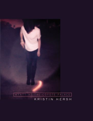 Wyatt at the Coyote Palace - Kristin Hersh