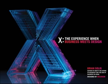X: The Experience When Business Meets Design - Brian Solis