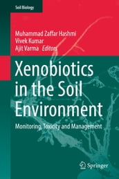 Xenobiotics in the Soil Environment