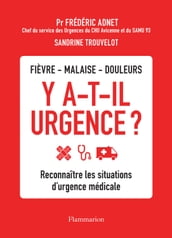 Y a-t-il urgence ? Reconnaître les situations d urgence médicale