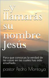 Y llamarás su nombre Jesús