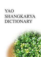 YAO SHANGKARYA DICTIONARY