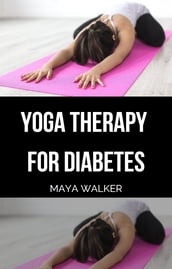 YOGA THERAPY FOR DIABETES