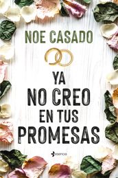 Ya no creo en tus promesas