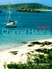 Yachting Monthly s Channel Havens