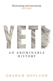 Yeti: An Abominable History