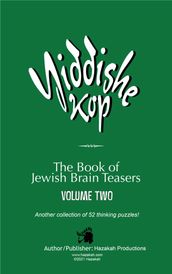 Yiddishe Kop: The Book of Jewish Brain Teasers Vol. 2