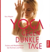 Yoga gegen dunkle Tage