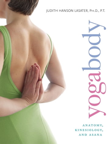 Yogabody - Judith Hanson Lasater