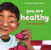You Are Healthy