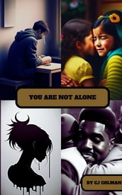 You Are Not Alone