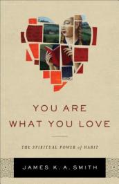 You Are What You Love ¿ The Spiritual Power of Habit