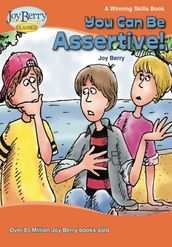 You Can Be Assertive
