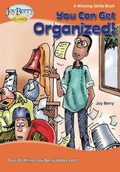 You Can Get Organized