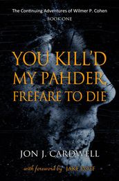 You Kill d My Pahder, Frefare to Die