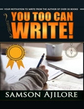 You Too Can Write!