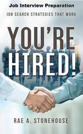 You re Hired! Job Interview Preparation