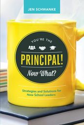 You re the Principal! Now What?