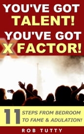 You ve Got Talent! You ve Got X Factor!