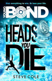 Young Bond: Heads You Die