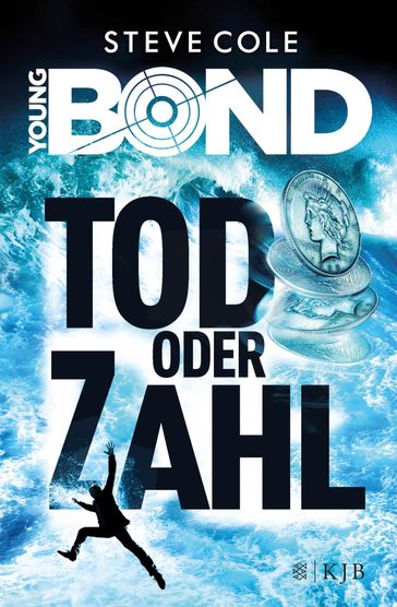 Young Bond - Tod oder Zahl - Steve Cole