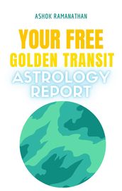 Your Free Golden Transit Astrology Report