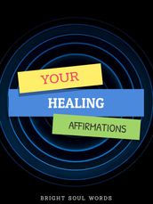 Your Healing Affirmations