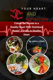 Your Heart And Nutrition