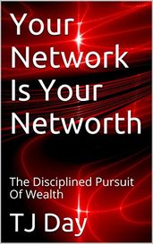 Your Network Is Your Networth