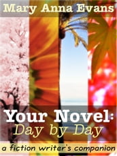 Your Novel, Day by Day