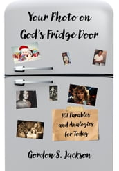 Your Photo on God s Fridge Door