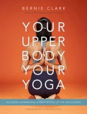 Your Upper Body, Your Yoga