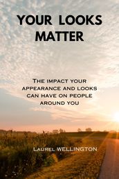 Your looks matter