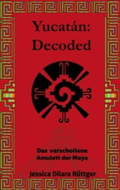 Yucatán: Decoded