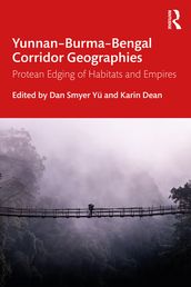 YunnanBurmaBengal Corridor Geographies