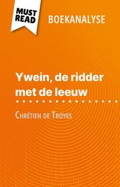 Ywein, de ridder met de leeuw van Chrétien de Troyes (Boekanalyse)