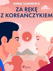 Za rk z Koreaczykiem