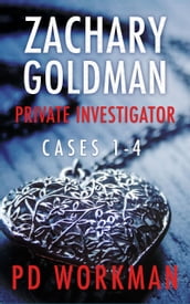 Zachary Goldman Private Investigator Cases 1-4