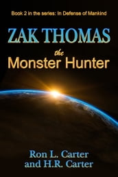 Zak Thomas The Monster Hunter