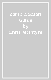 Zambia Safari Guide