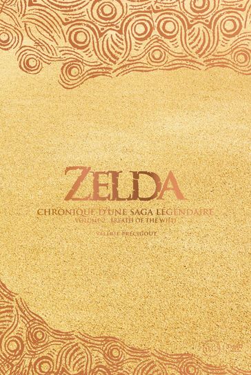 Zelda - Chronique d'une saga légendaire - Valérie Précigout