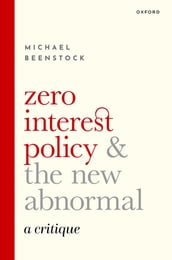 Zero Interest Policy and the New Abnormal