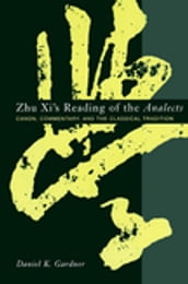 Zhu Xi s Reading of the Analects