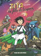 Zita, la fille de l espace - Tome 3