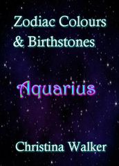 Zodiac Colours & Birthstones - Aquarius