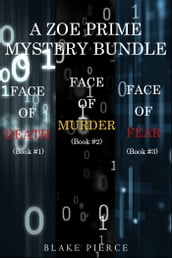 A Zoe Prime Mystery Bundle: Face of Death (#1), Face of Murder (#2), and Face of Fear (#3)
